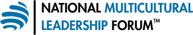 National Multicultural Leadership Forum™